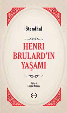 Henri Brulard'ın Yaşamı