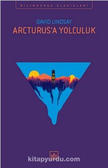 Arcturus’a Yolculuk - David Lindsay