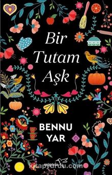 Bir Tutam Aşk - Bennu Yar