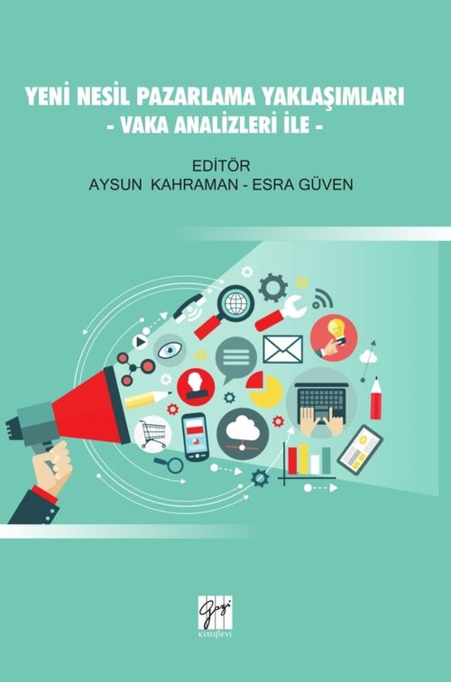 Yeni Nesil Pazarlama Yaklaşımları & Vaka Analizleri İle