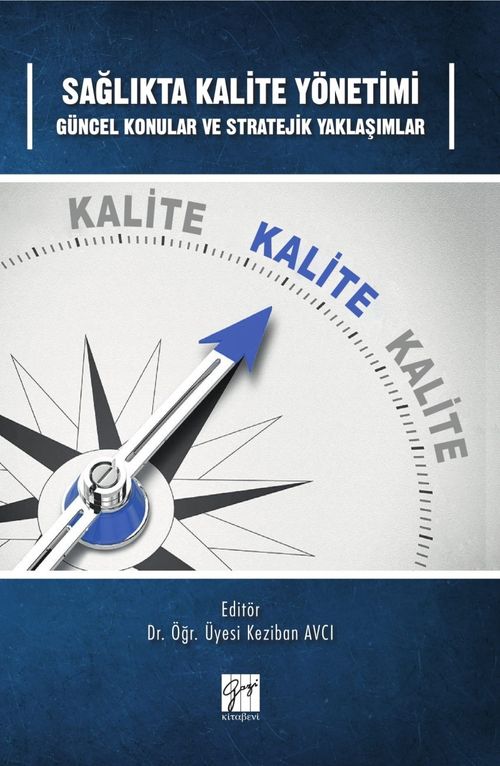 Sağlıkta Kalite Yönetimi & Güncel Konular ve Stratejik Yaklaşımlar
