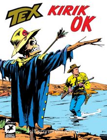 Tex Klasik Seri 47 / Kırık Ok / Korku Tepeleri - Guido Nolitta