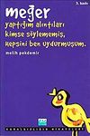Meğer Yaptığım Alıntıları Kimse S&ouml;ylememiş, Hepsini Ben Uydurmuşum