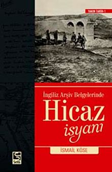 İngiliz Arşiv Belgelerinde Hicaz İsyanı