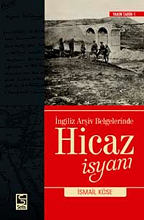 İngiliz Arşiv Belgelerinde Hicaz İsyanı