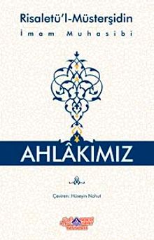 Ahlakımız (Risaletü'l-Müsterşidin)