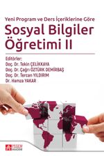 Yeni Program ve Ders İçeriklerine Göre Sosyal Bilgiler Öğretimi II