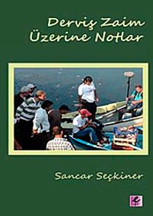 Derviş Zaim Üzerine Notlar