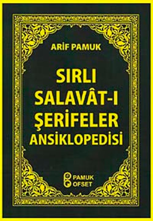Sırlı Salavat-ı Şerifeler Ansiklopedisi (Dua-152)