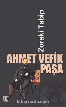 Zoraki Tabip (Eski Yeni Harfli Orjinal Metin) - Ahmet Vefik Paşa