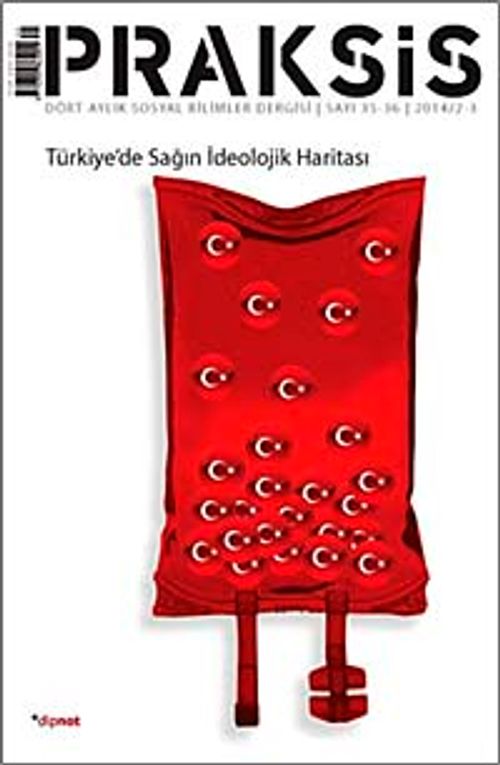 Praksis Dört Aylık Sosyal Bilimler Dergisi Sayı:35-36