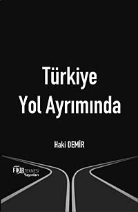 Türkiye Yol Ayrımında