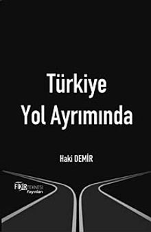 Türkiye Yol Ayrımında