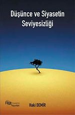 Düşünce ve Siyasetin Seviyesizliği