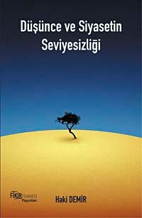 Düşünce ve Siyasetin Seviyesizliği