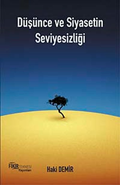 Düşünce ve Siyasetin Seviyesizliği