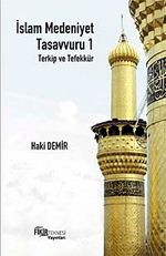 İslam Medeniyet Tasavvuru 1 & Terkip ve Tefekkür