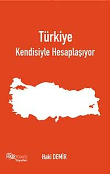Türkiye Kendisiyle Hesaplaşıyor