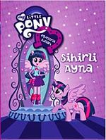 My Little Pony  Esquestria Kızları Sihirli Ayna