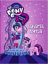 My Little Pony  Esquestria Kızları Sihirli Ayna