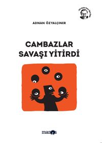 Cambazlar Savaşı Yitirdi