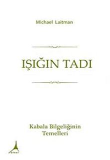 Işığın Tadı - Dr. Michael Laitman