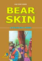 Bear Skin / Easy Start Series
