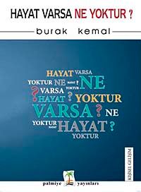 Hayat Varsa Ne Yoktur?