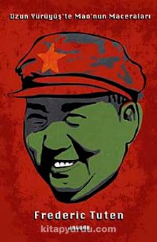 Uzun Yürüyüş'te Mao'nun Maceraları