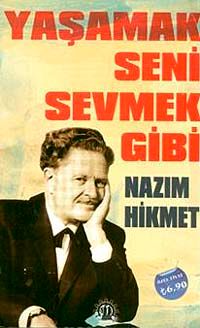 Yaşamak Seni Sevmek Gibi - Nazım Hikmet