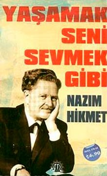 Yaşamak Seni Sevmek Gibi - Nazım Hikmet