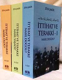 İttihat ve Terakki Nasıl Doğdu? (3 Cilt)