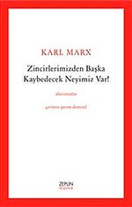 Zincirlerimizden Başka Kaybedecek Neyimiz Var