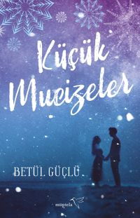 Küçük Mucizeler (Ciltli)