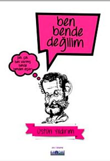 Ben Bende Değilim