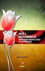 Nur-i Muhammedi İnancının Ortaya Çıkışı ve Kaynakları