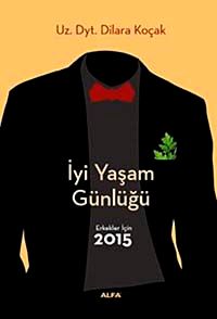 İyi Yaşam Günlüğü / Erkekler İçin 2015