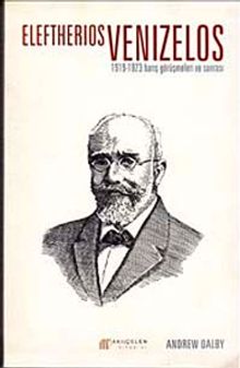 Eleftherios Venizelos & 1919-1923 Barış Görüşmeleri ve Sonrası