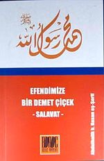 Efendimize Bir Demet Çiçek - Salavat