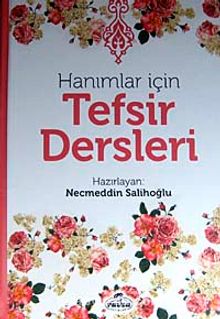 Hanımlar İçin Tefsir Dersleri - Necmeddin Salihoğlu