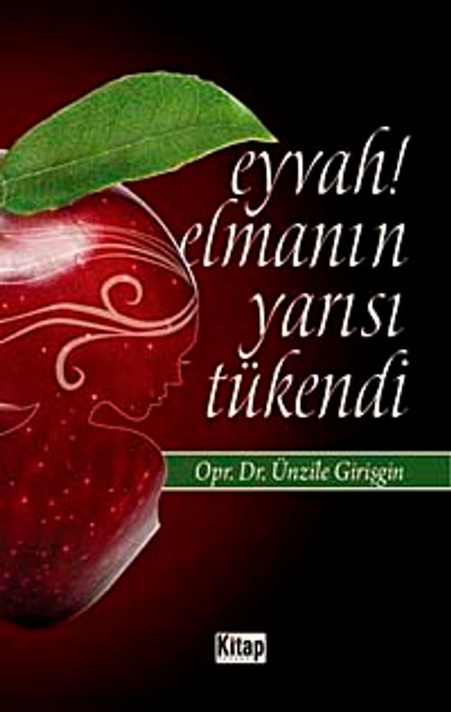Eyvah! Elmanın Yarısı Tükendi