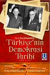 İ&ccedil; ve Dış Gelişmelerle T&uuml;rkiye'nin Demokrasi Tarihi (1946-2012)