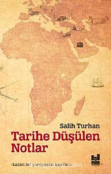 Tarihe Düşülen Notlar - Salih Turhan