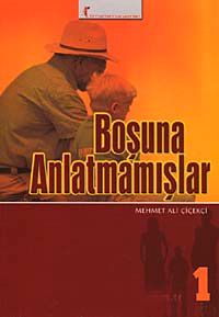 Boşuna Anlatmamışlar 1