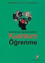 Öğrencilerin Okul, Sınav ve Yaşam Başarılarını Artırmak İçin Kuantum Öğrenme