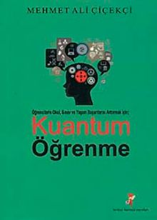 Öğrencilerin Okul, Sınav ve Yaşam Başarılarını Artırmak İçin Kuantum Öğrenme