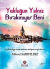Yokluğun Yalnız Bırakmıyor Beni