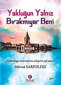 Yokluğun Yalnız Bırakmıyor Beni