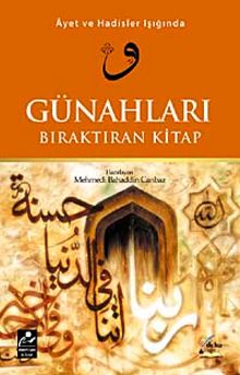 Ayet ve Hadisler Işığında Günahları Bıraktıran Kitap