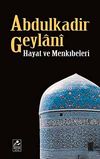 Abdulkadir Geylani Hayat ve Menkıbeleri